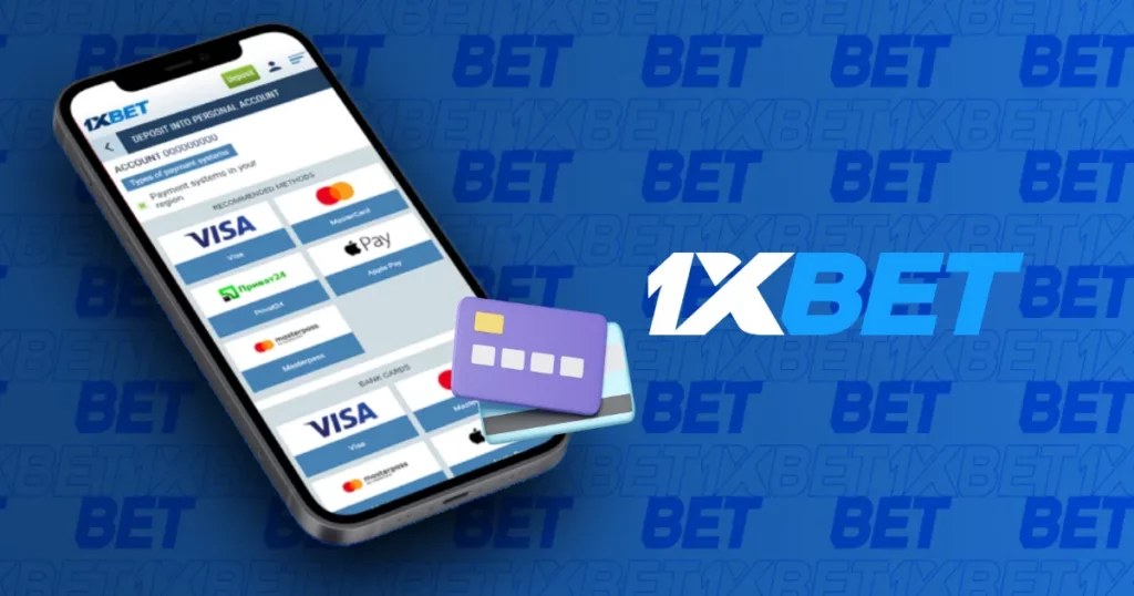 1xBet Deposit and Withdrawal Methods